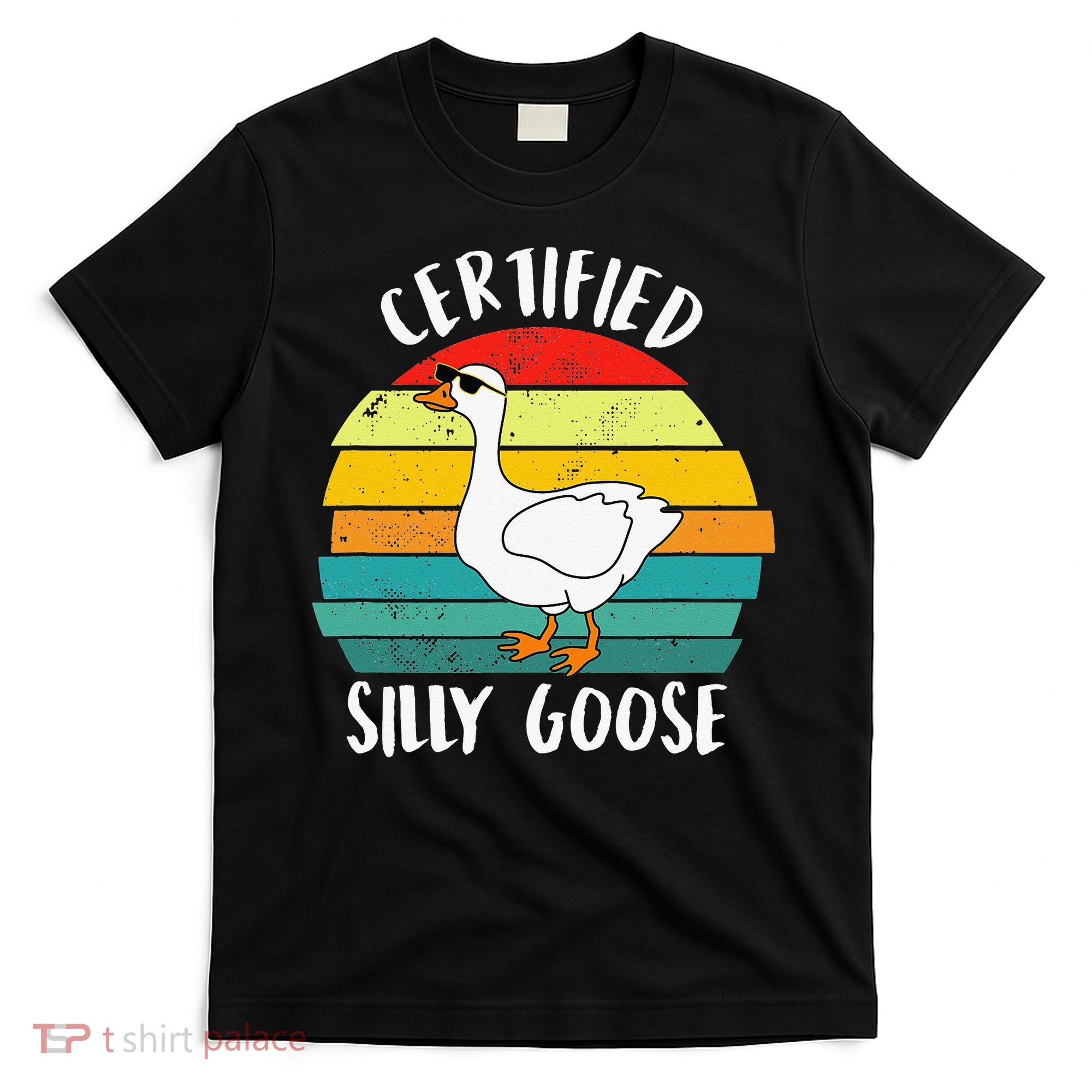 Certified Silly Goose Funny Goose Lover Farmer Farm Life T-Shirt
