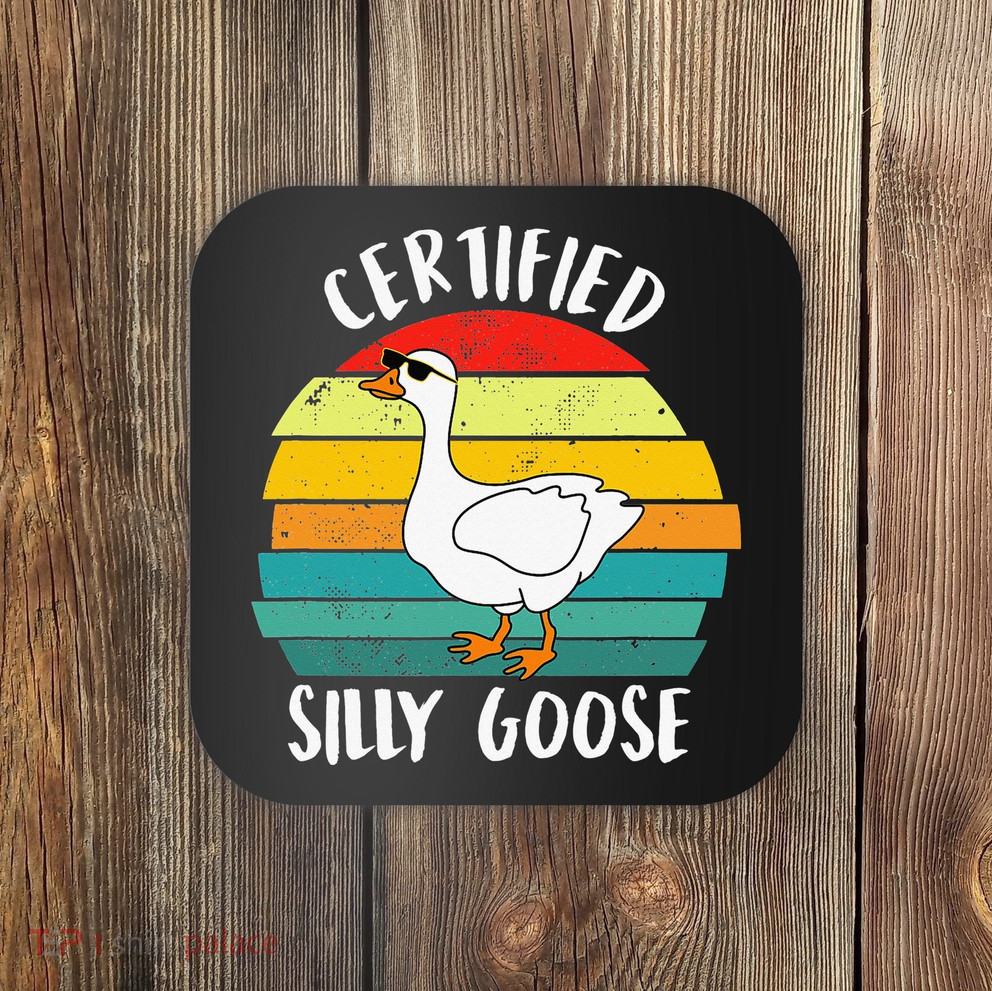 Certified Silly Goose Funny Goose Lover Farmer Farm Life Coaster