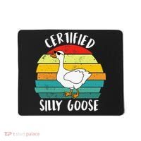 Certified Silly Goose Funny Goose Lover Farmer Farm Life Mousepad thumb 0
