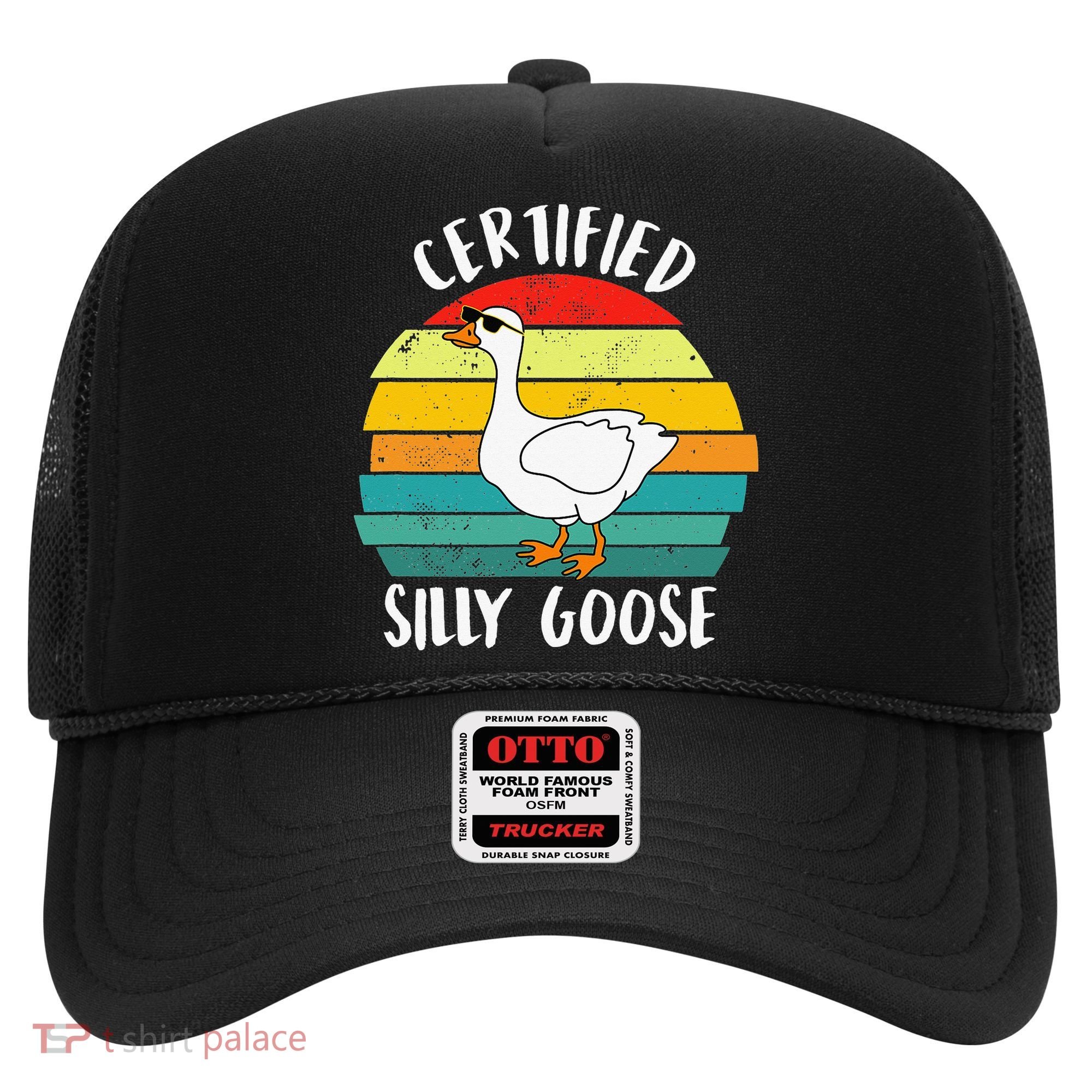 Certified Silly Goose Funny Goose Lover Farmer Farm Life Hat