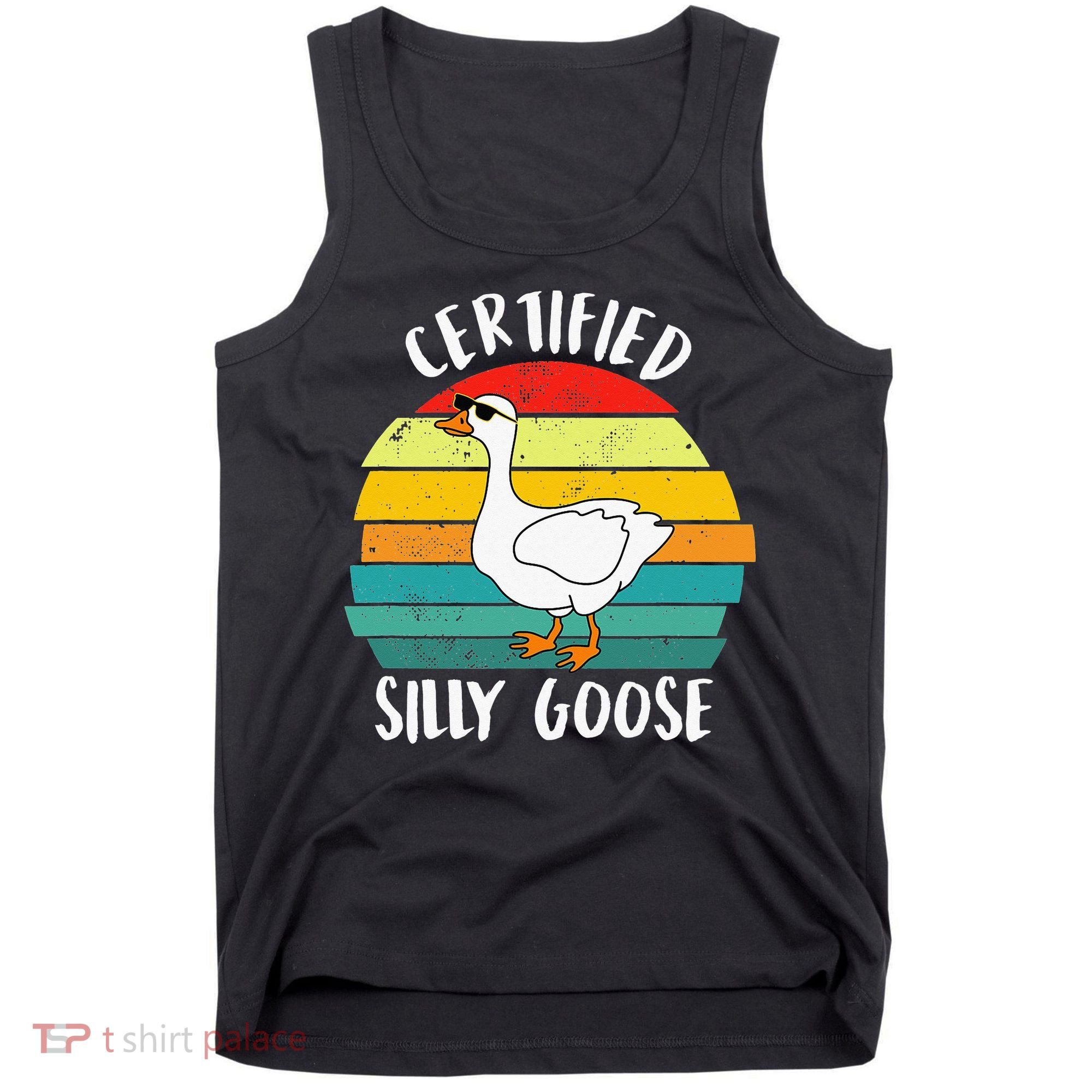 Certified Silly Goose Funny Goose Lover Farmer Farm Life Tank Top