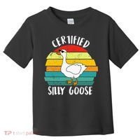 Certified Silly Goose Funny Goose Lover Farmer Farm Life Toddler T-Shirt thumb 0