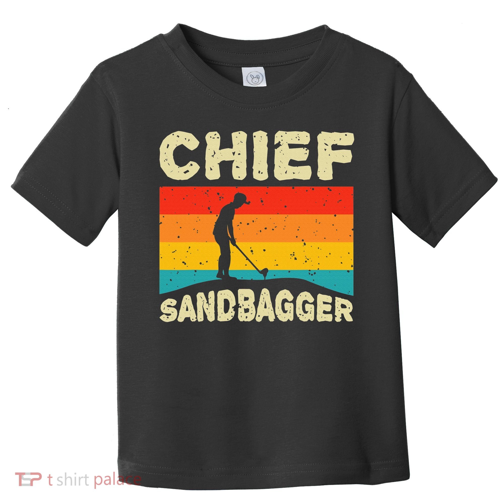 Chief Sandbagger Golfer Player Golf Lover Toddler T-Shirt