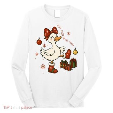 Christmas Silly Goose On The Loose Funny Long Sleeve Shirt