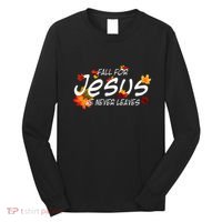 Christian Sayings Gifts Halloween Fall For Jesus Religious Long Sleeve Shirt thumb 0
