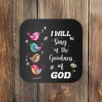 Cute Sing Goodness Of God Christian Bible Verse Coaster thumb 0