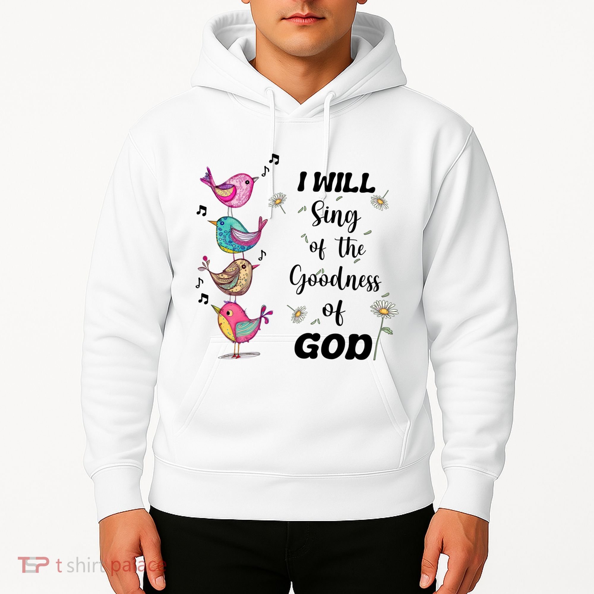 Cute Sing Goodness Of God Christian Bible Verse Hoodie