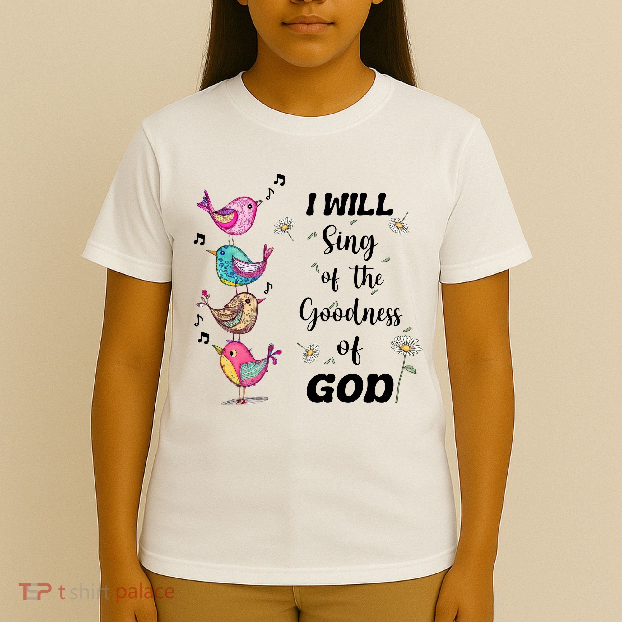 Cute Sing Goodness Of God Christian Bible Verse T-Shirt
