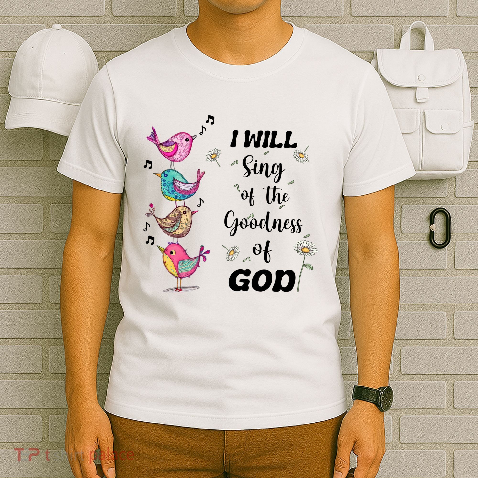 Cute Sing Goodness Of God Christian Bible Verse T-Shirt