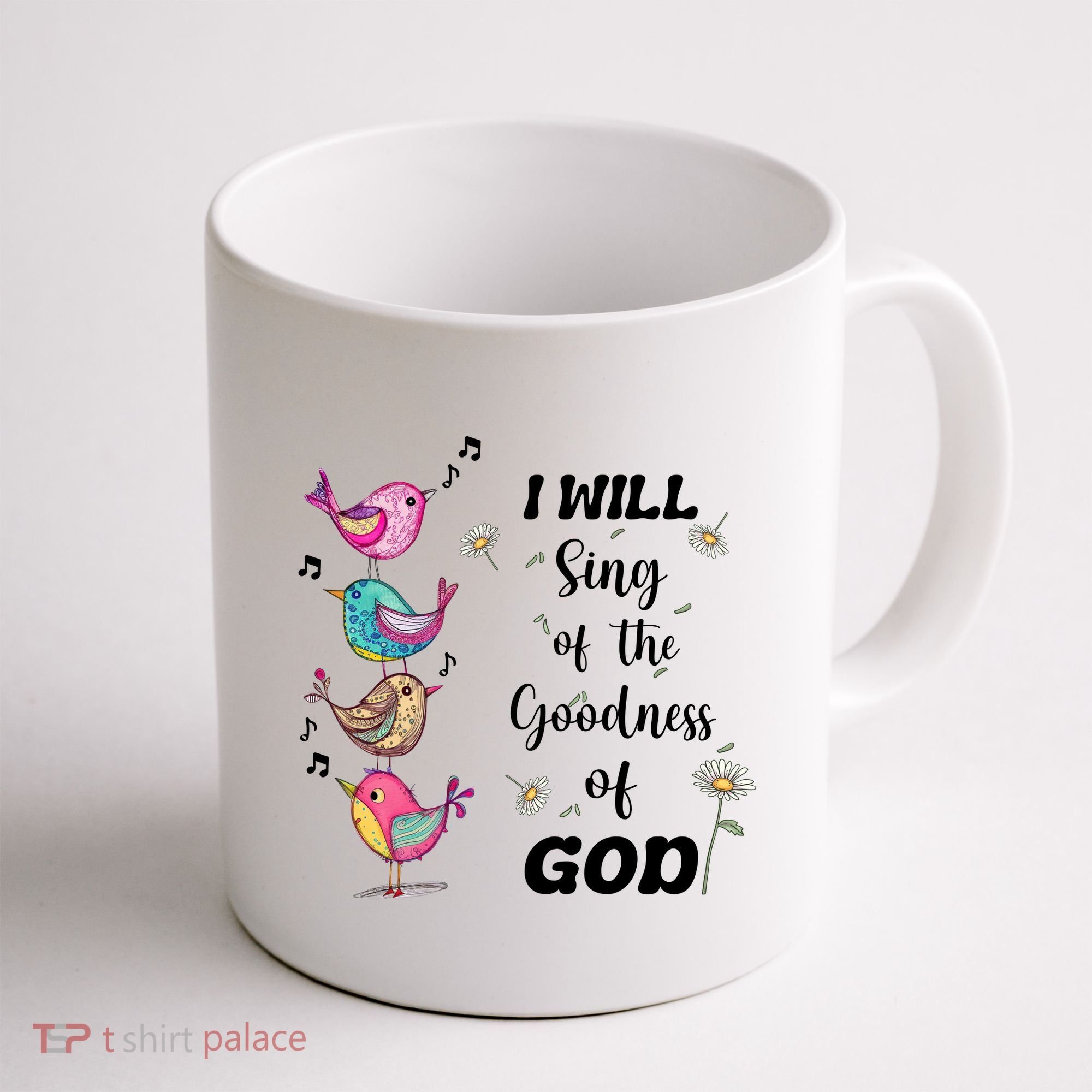 Cute Sing Goodness Of God Christian Bible Verse Coffee Mug