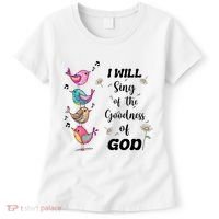 Cute Sing Goodness Of God Christian Bible Verse Women's T-Shirt thumb 0