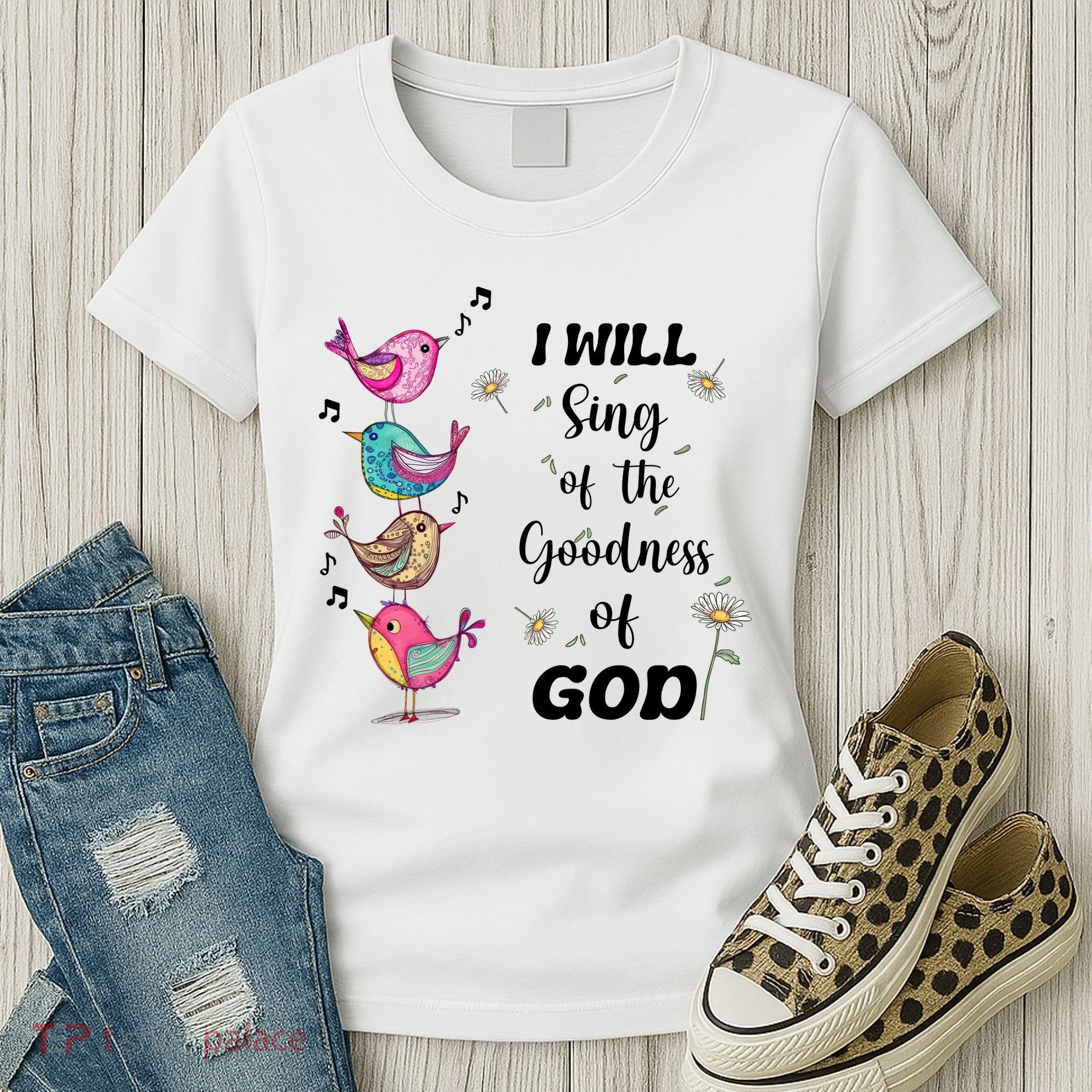 Cute Sing Goodness Of God Christian Bible Verse Women's T-Shirt