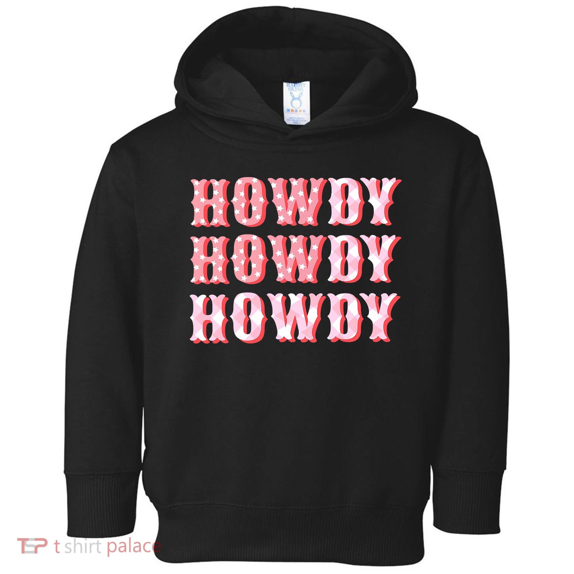 Cowgirl Shirt Howdy Howdy Toddler Hoodie
