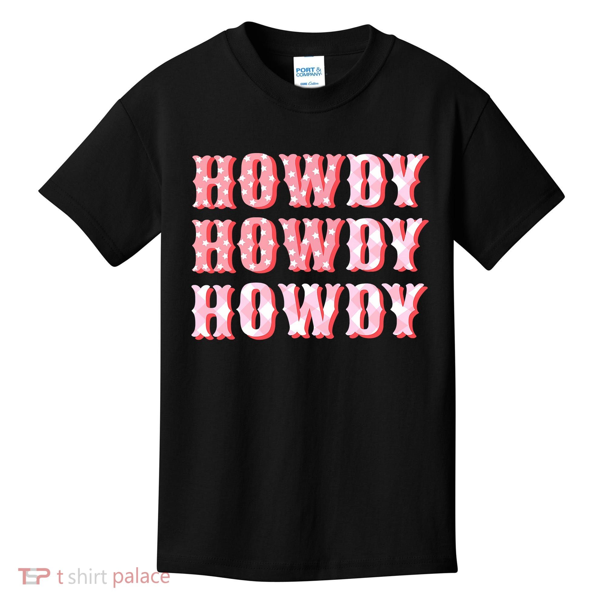 Cowgirl Shirt Howdy Howdy Kids T-Shirt