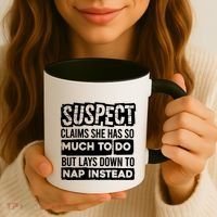 Claims She Has Too Much To Do Lays Down To Nap Instead  Funny Suspect Claims Coffee Mug thumb 3