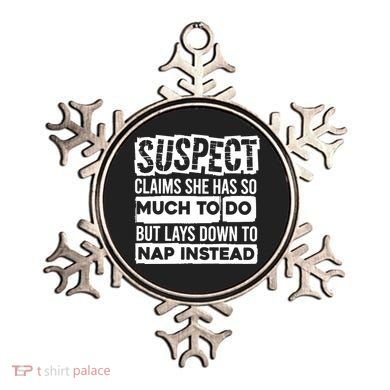 Claims She Has Too Much To Do Lays Down To Nap Instead  Funny Suspect Claims Ornament