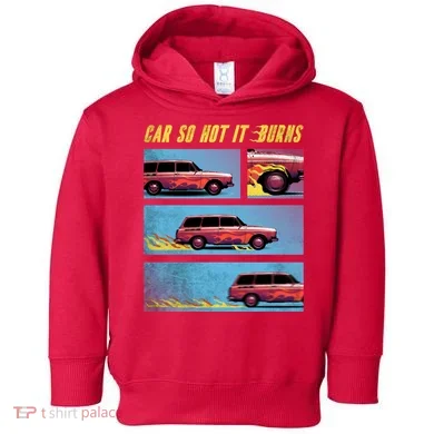 Car So Hot It Burns Comic Toddler Hoodie