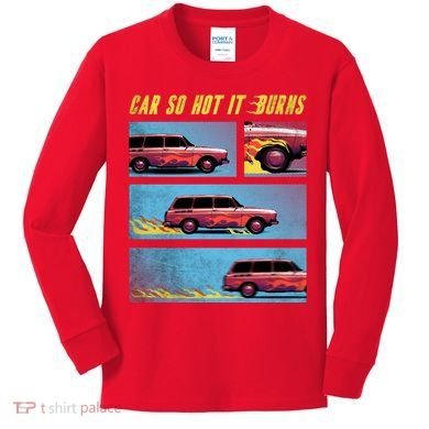 Car So Hot It Burns Comic Kids Long Sleeve Shirt