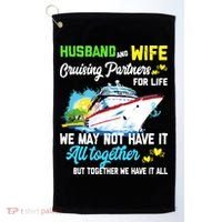 Cruise Ship Husband And Wife Cruising Partners For Life Gift Golf Towel thumb 0
