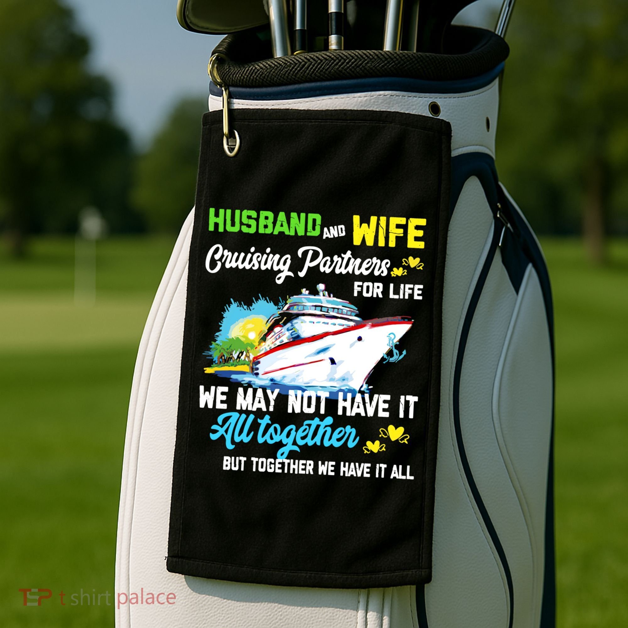 Cruise Ship Husband And Wife Cruising Partners For Life Gift Golf Towel