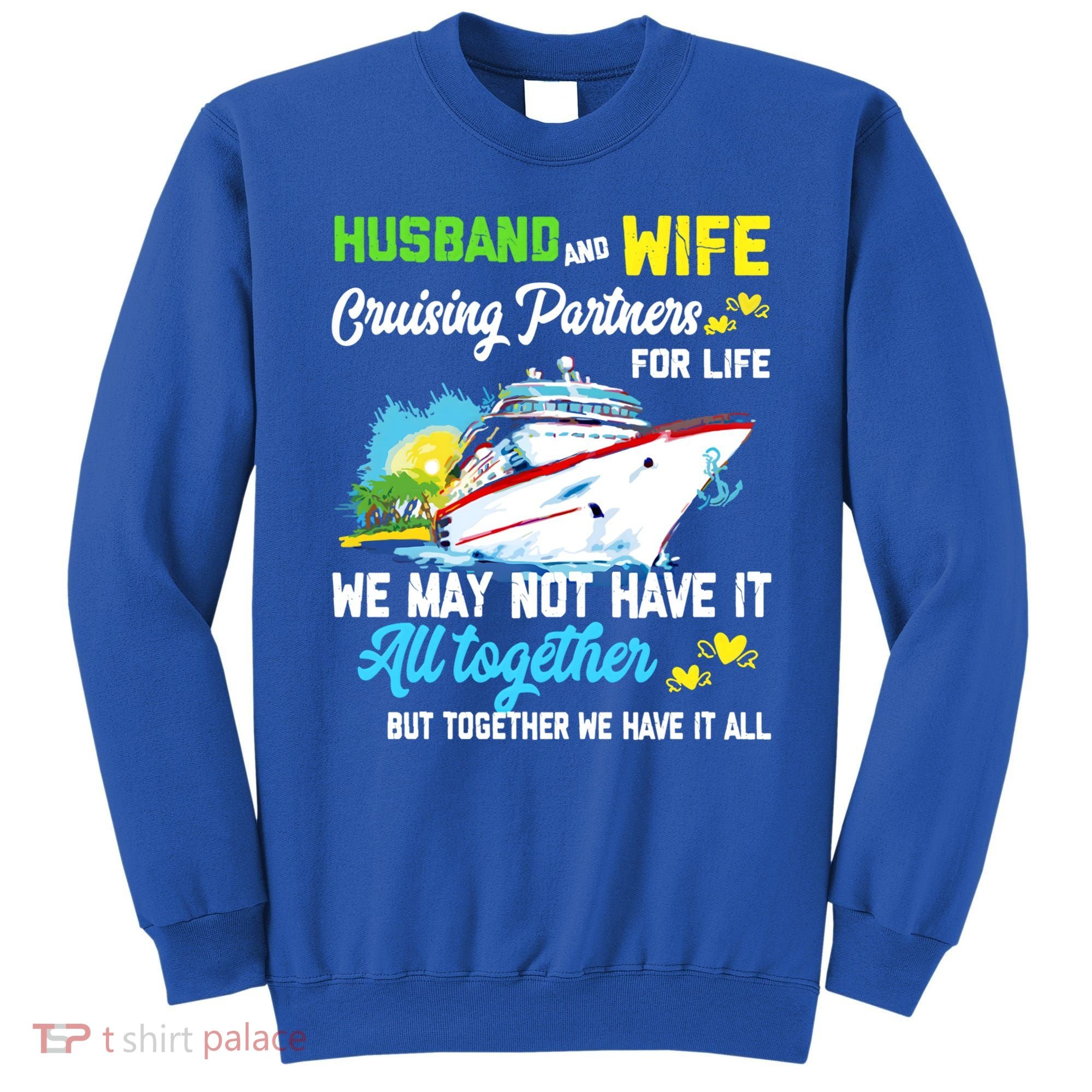 Cruise Ship Husband And Wife Cruising Partners For Life Gift Sweatshirt