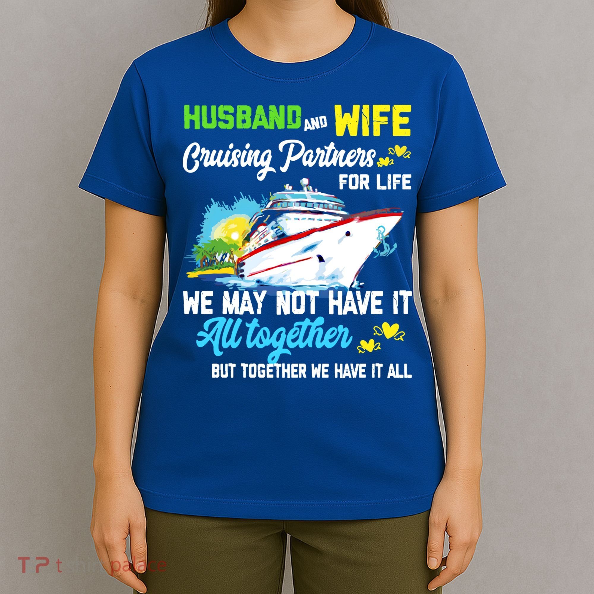 Cruise Ship Husband And Wife Cruising Partners For Life Gift T-Shirt
