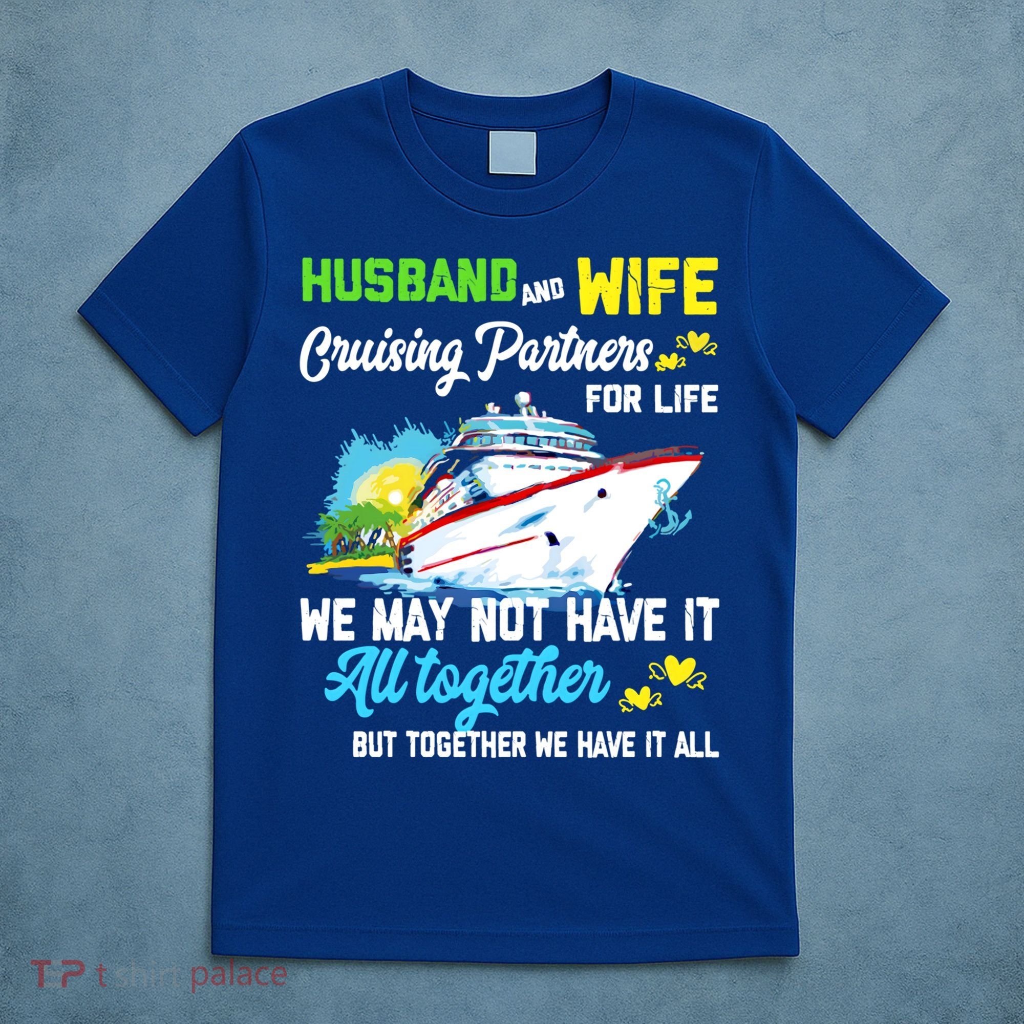 Cruise Ship Husband And Wife Cruising Partners For Life Gift T-Shirt