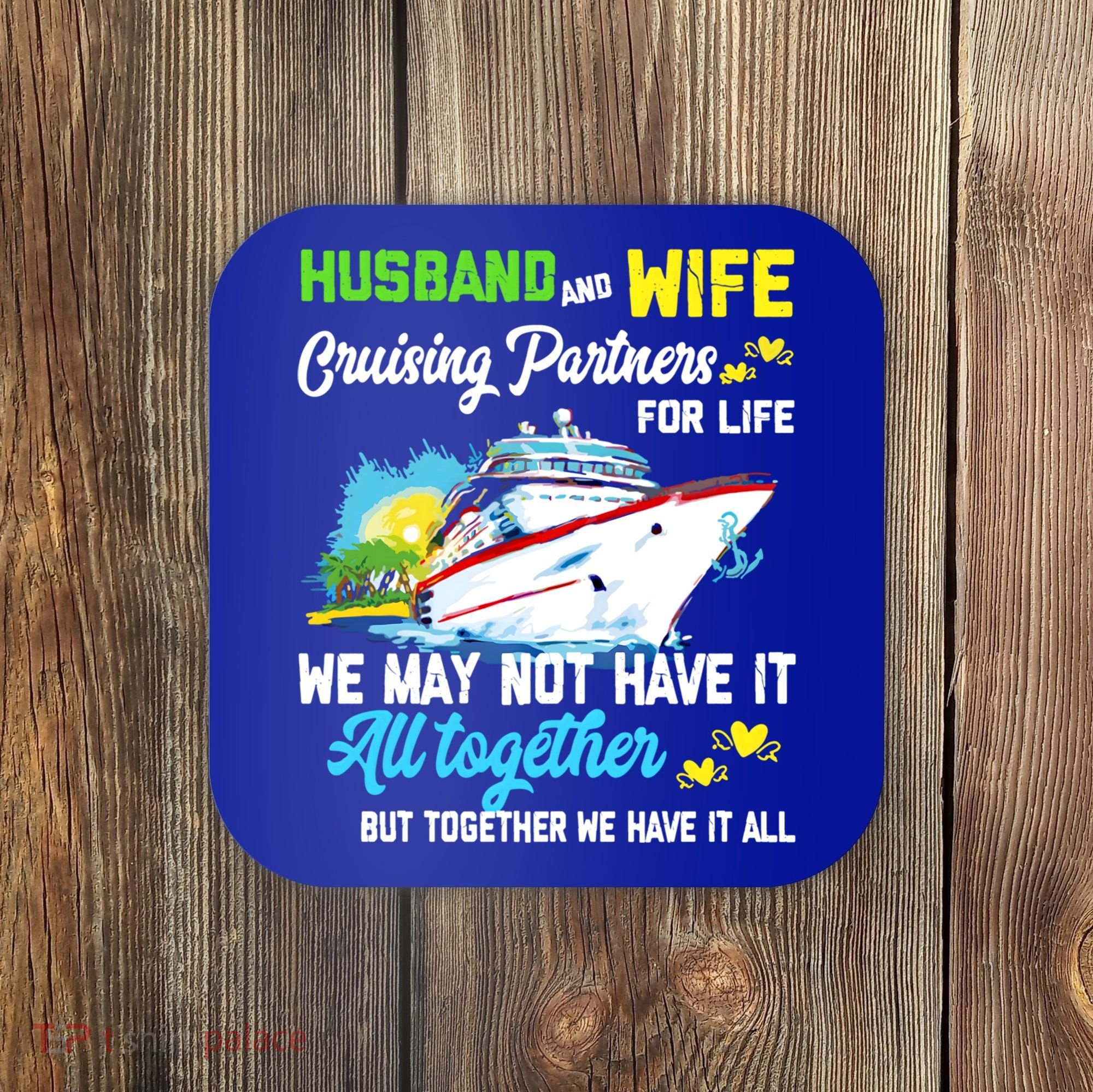 Cruise Ship Husband And Wife Cruising Partners For Life Gift Coaster