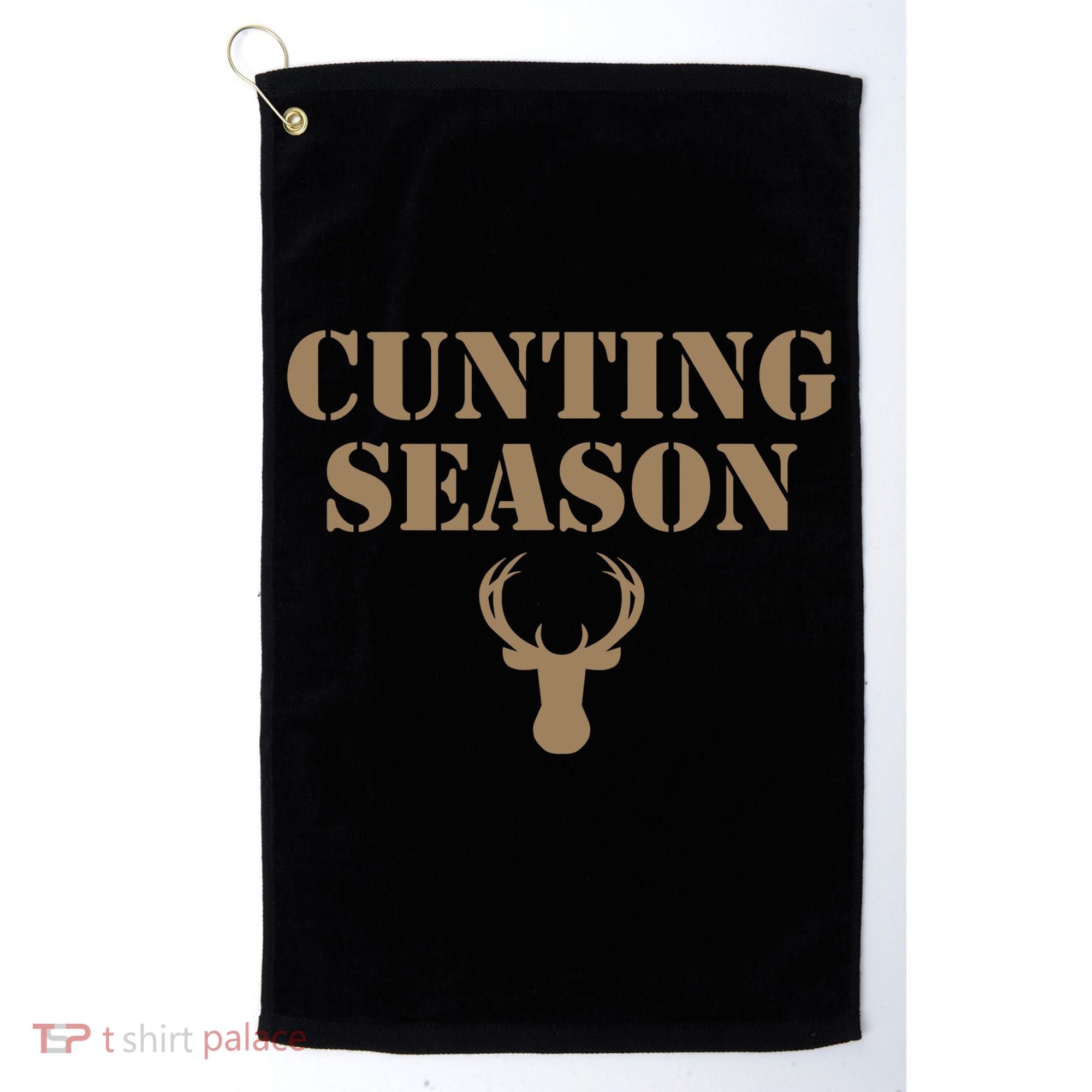 Cunting Season Hunting Season Deer Hunting Golf Towel