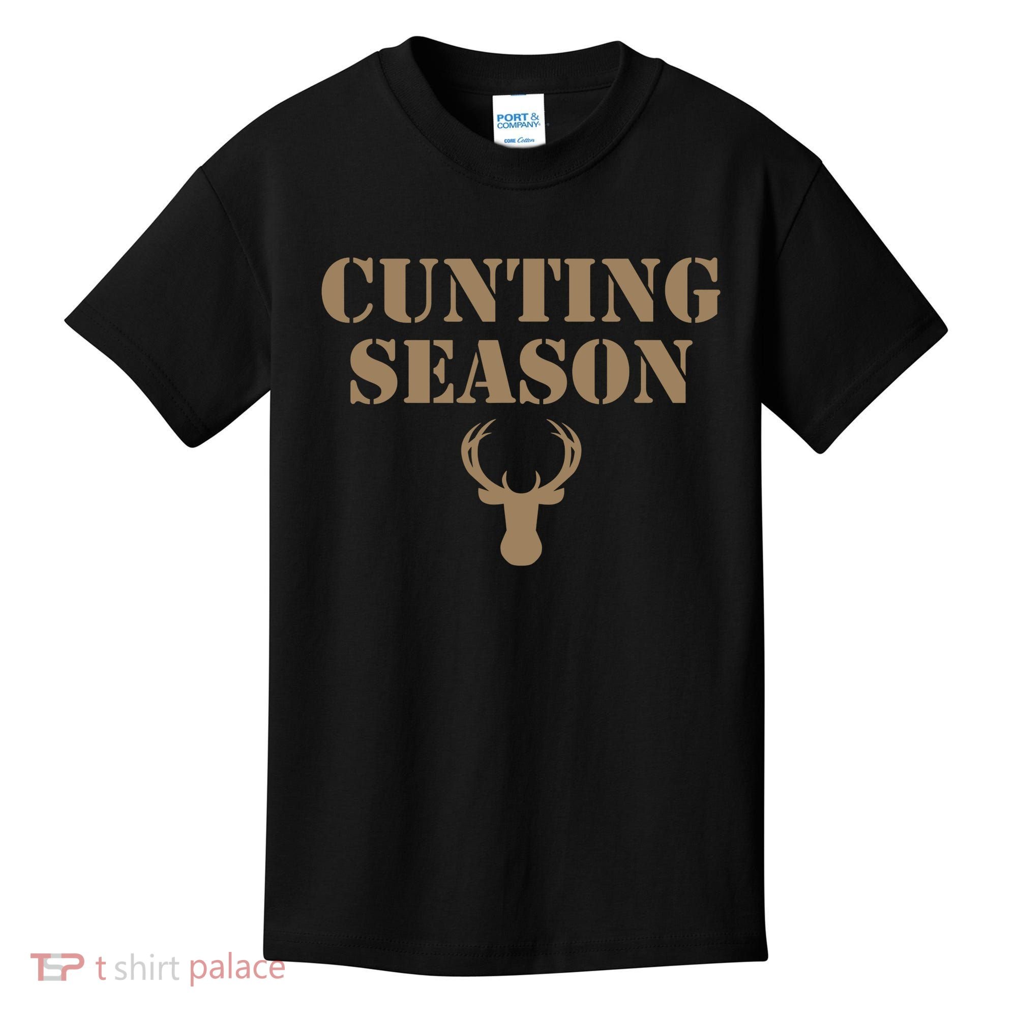 Cunting Season Hunting Season Deer Hunting Kids T-Shirt