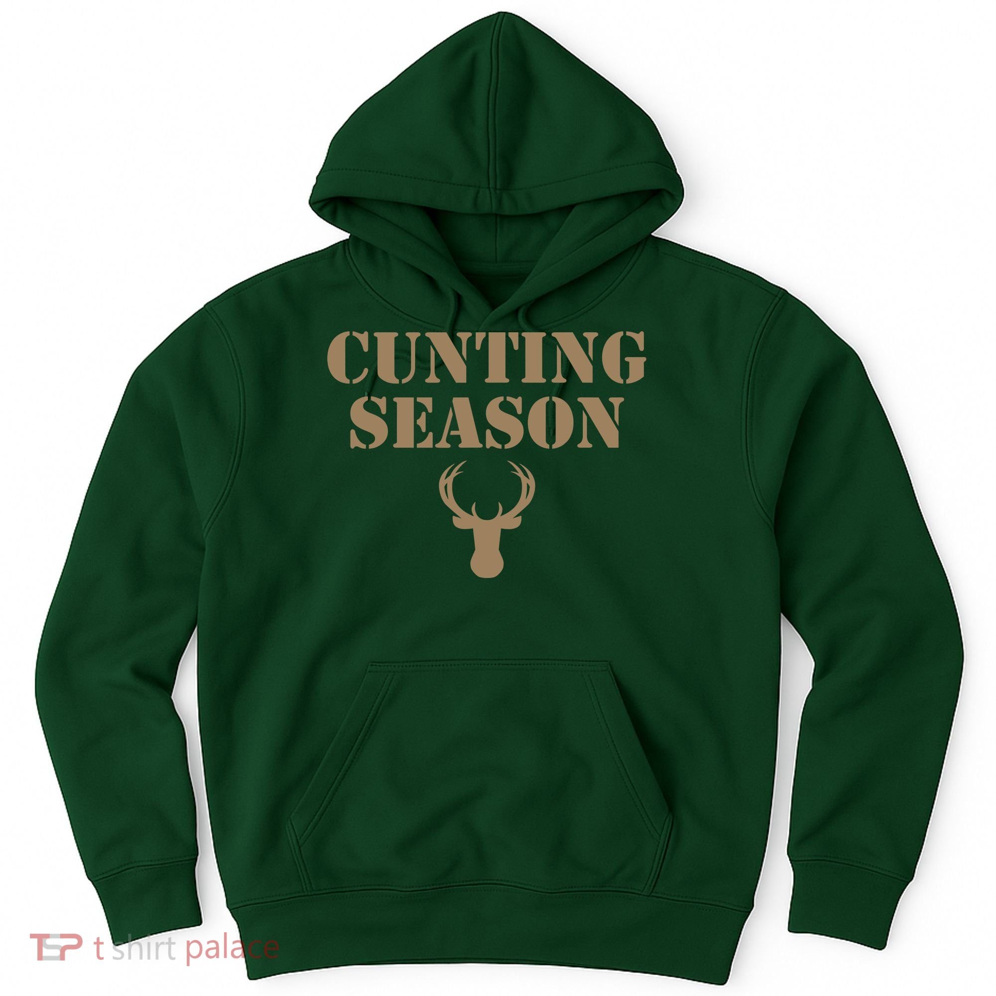 Cunting Season Hunting Season Deer Hunting Hoodie