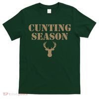 Cunting Season Hunting Season Deer Hunting T-Shirt thumb 0