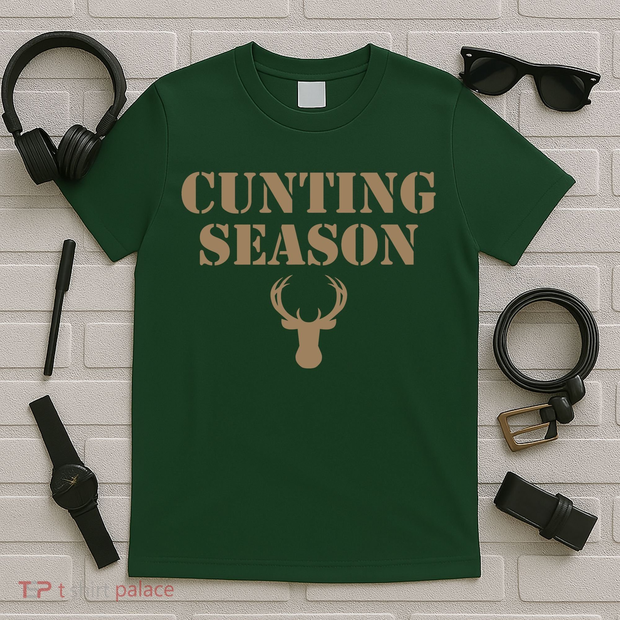 Cunting Season Hunting Season Deer Hunting T-Shirt