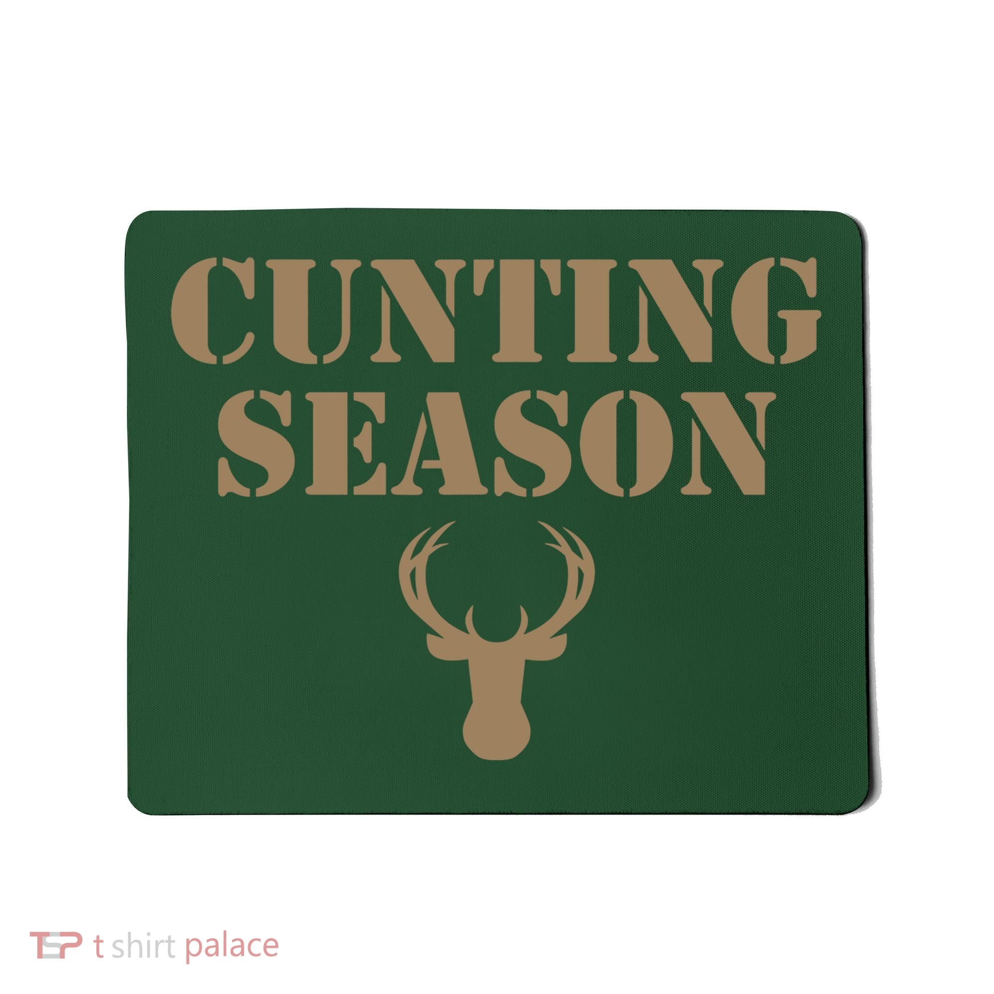 Cunting Season Hunting Season Deer Hunting Mousepad