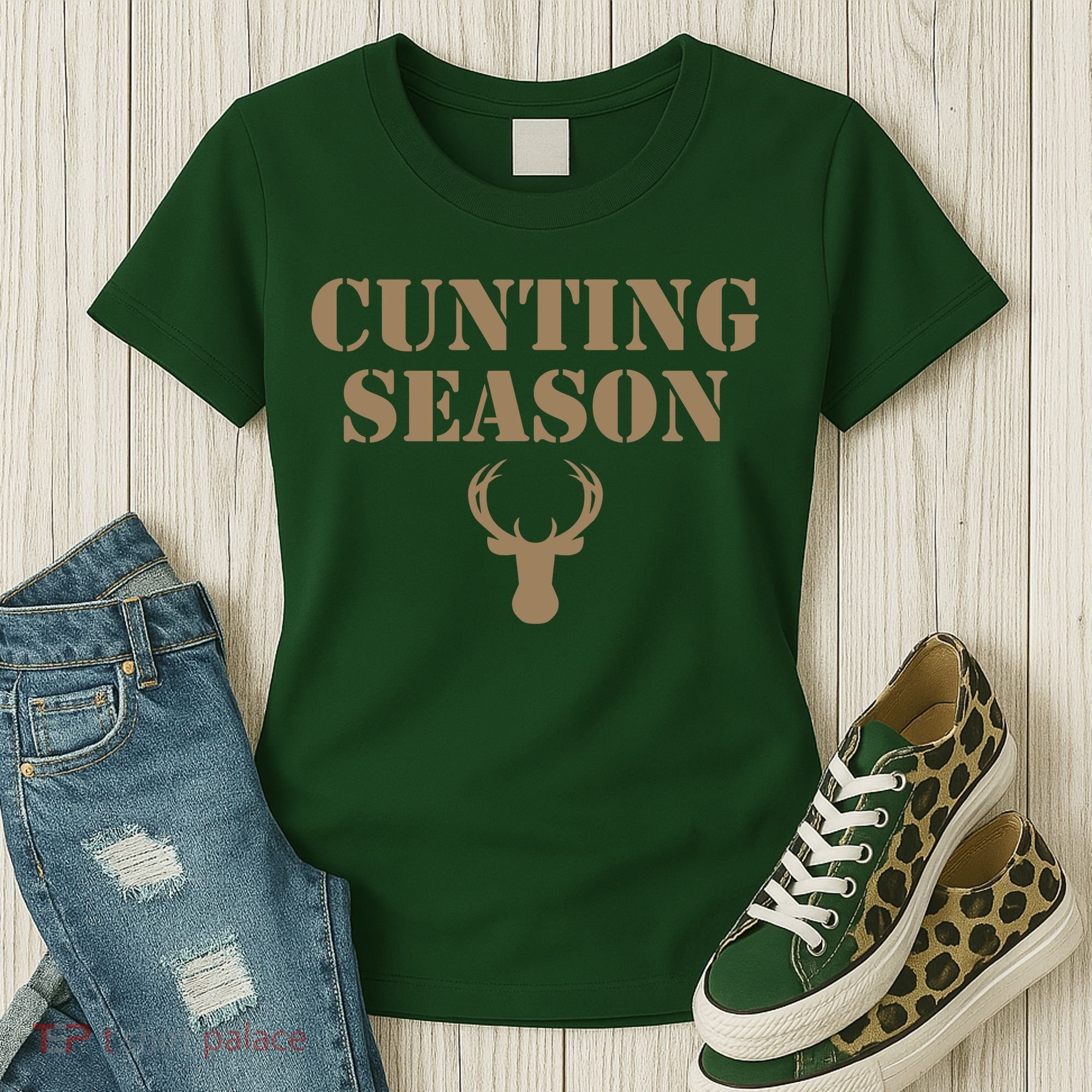 Cunting Season Hunting Season Deer Hunting Women's T-Shirt