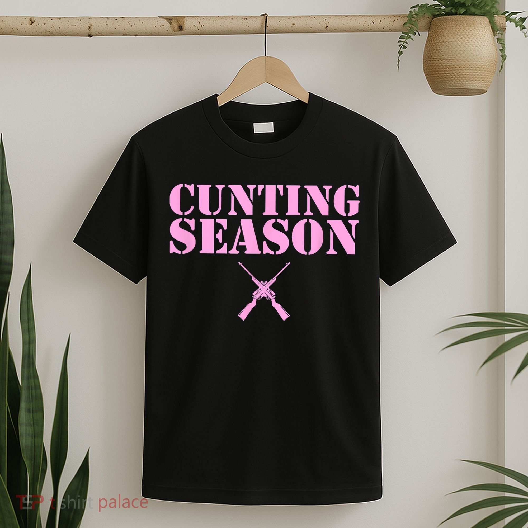 Cunting Season Hunting Counting Season Funny T-Shirt