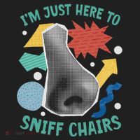 Chair Sniffer IM Just Here To Sniff Chairs Meme Humor Women's Sweatshirt thumb 2
