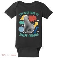 Chair Sniffer IM Just Here To Sniff Chairs Meme Humor Baby Bodysuit thumb 0