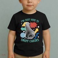 Chair Sniffer IM Just Here To Sniff Chairs Meme Humor Toddler T-Shirt thumb 2