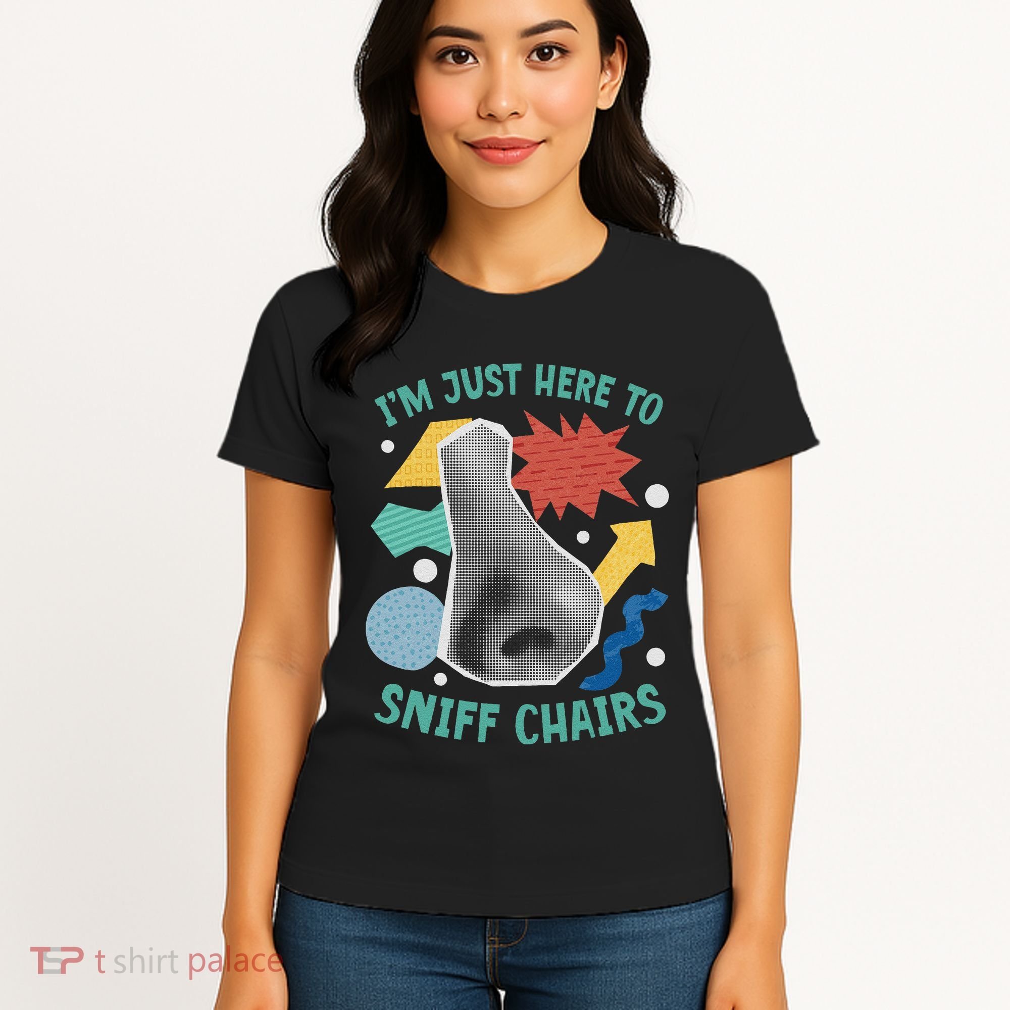 Chair Sniffer IM Just Here To Sniff Chairs Meme Humor Women's T-Shirt