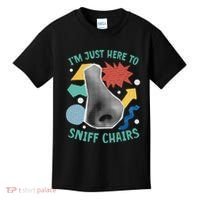 Chair Sniffer IM Just Here To Sniff Chairs Meme Humor Kids T-Shirt thumb 0