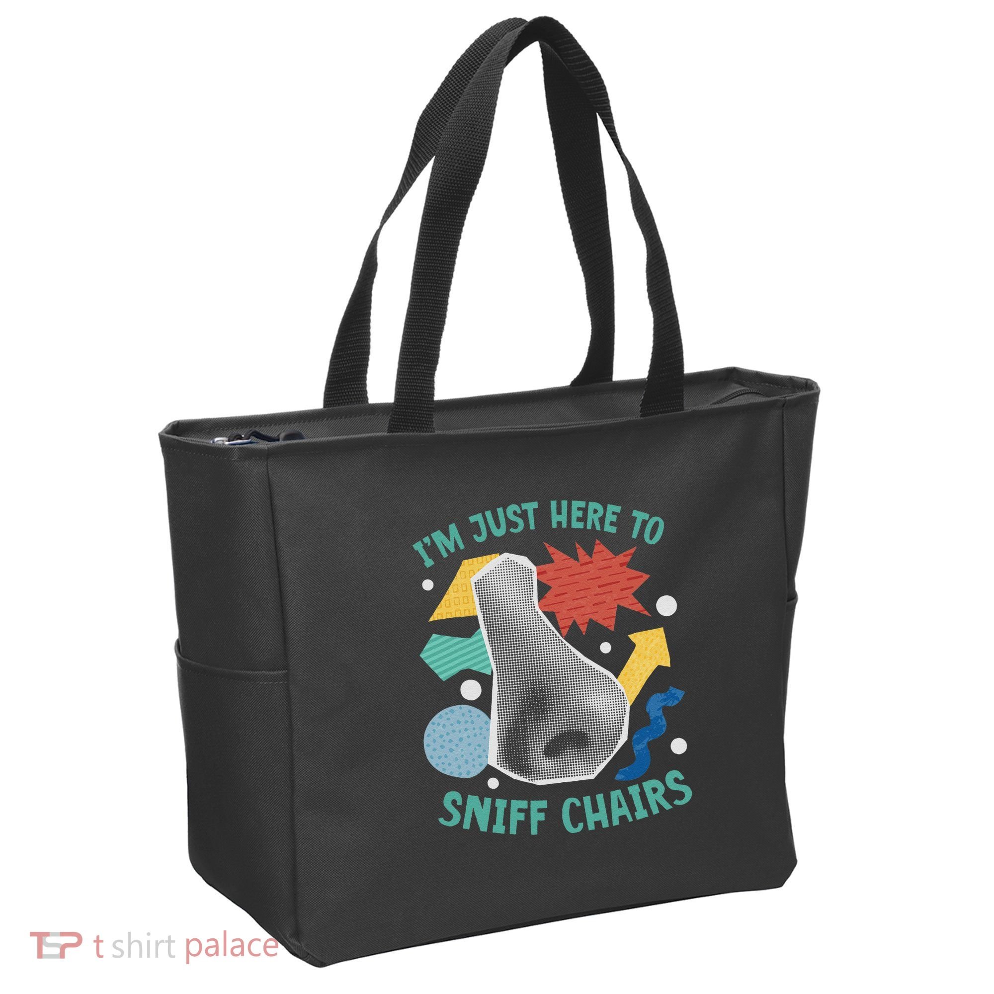 Chair Sniffer IM Just Here To Sniff Chairs Meme Humor Tote Bag