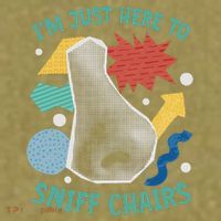 Chair Sniffer IM Just Here To Sniff Chairs Meme Humor Garment-Dyed Women's Muscle Tee thumb 6