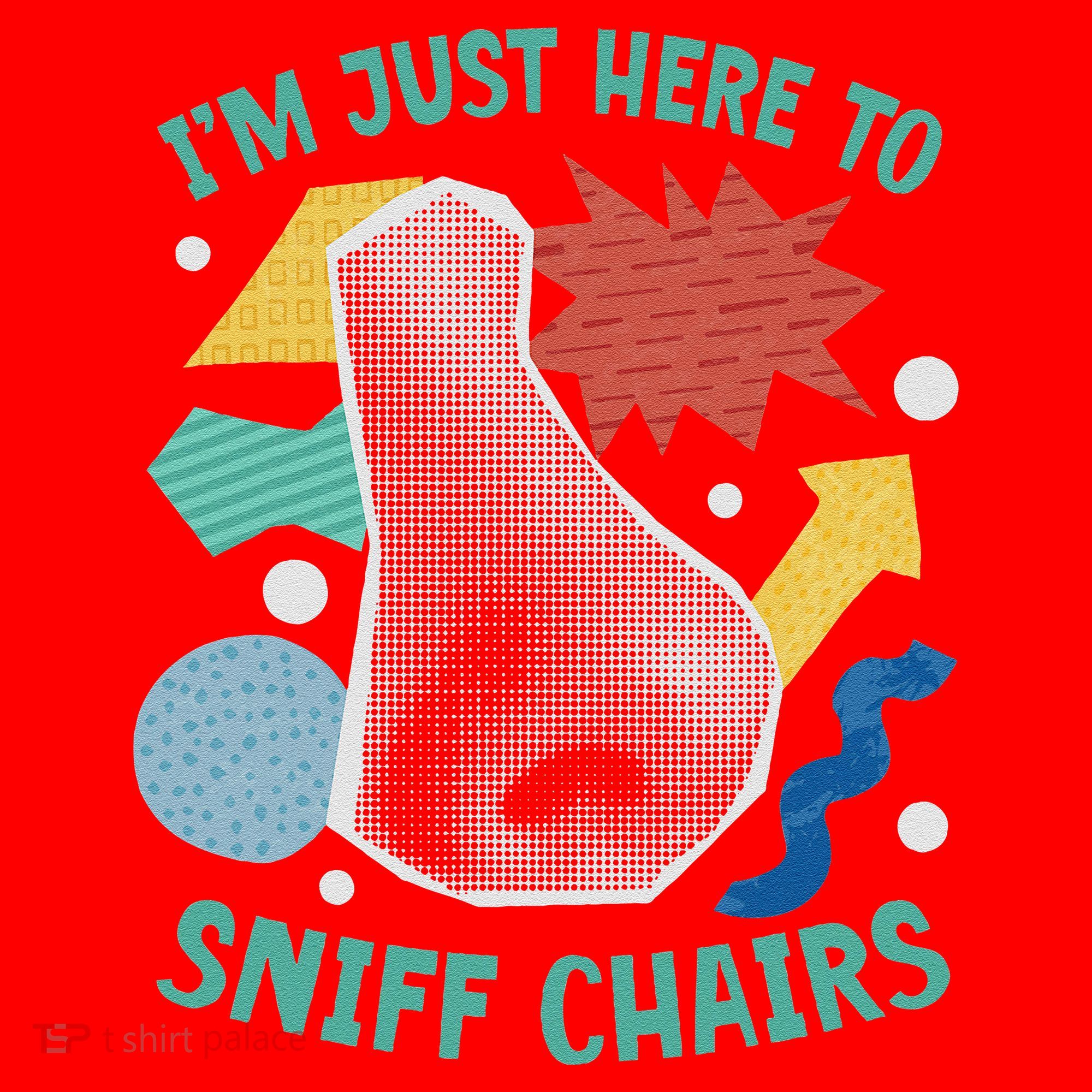 Chair Sniffer IM Just Here To Sniff Chairs Meme Humor Santa Hat