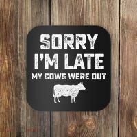 Cow sorry i'm late my cows were out Coaster thumb 0