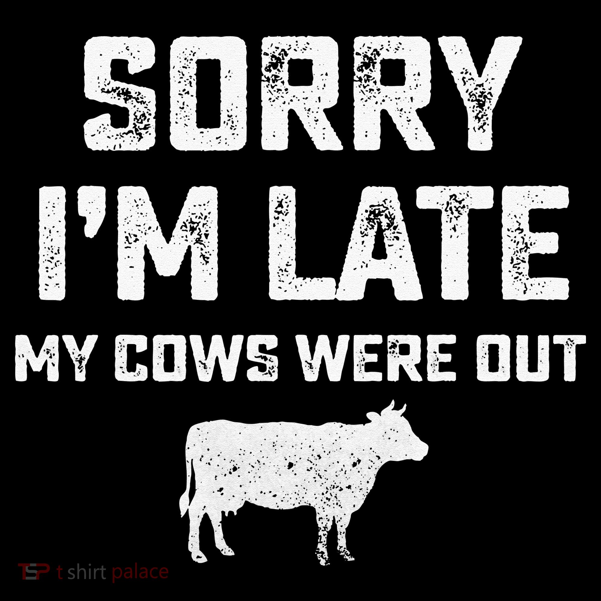 Cow sorry i'm late my cows were out Women's Hoodie