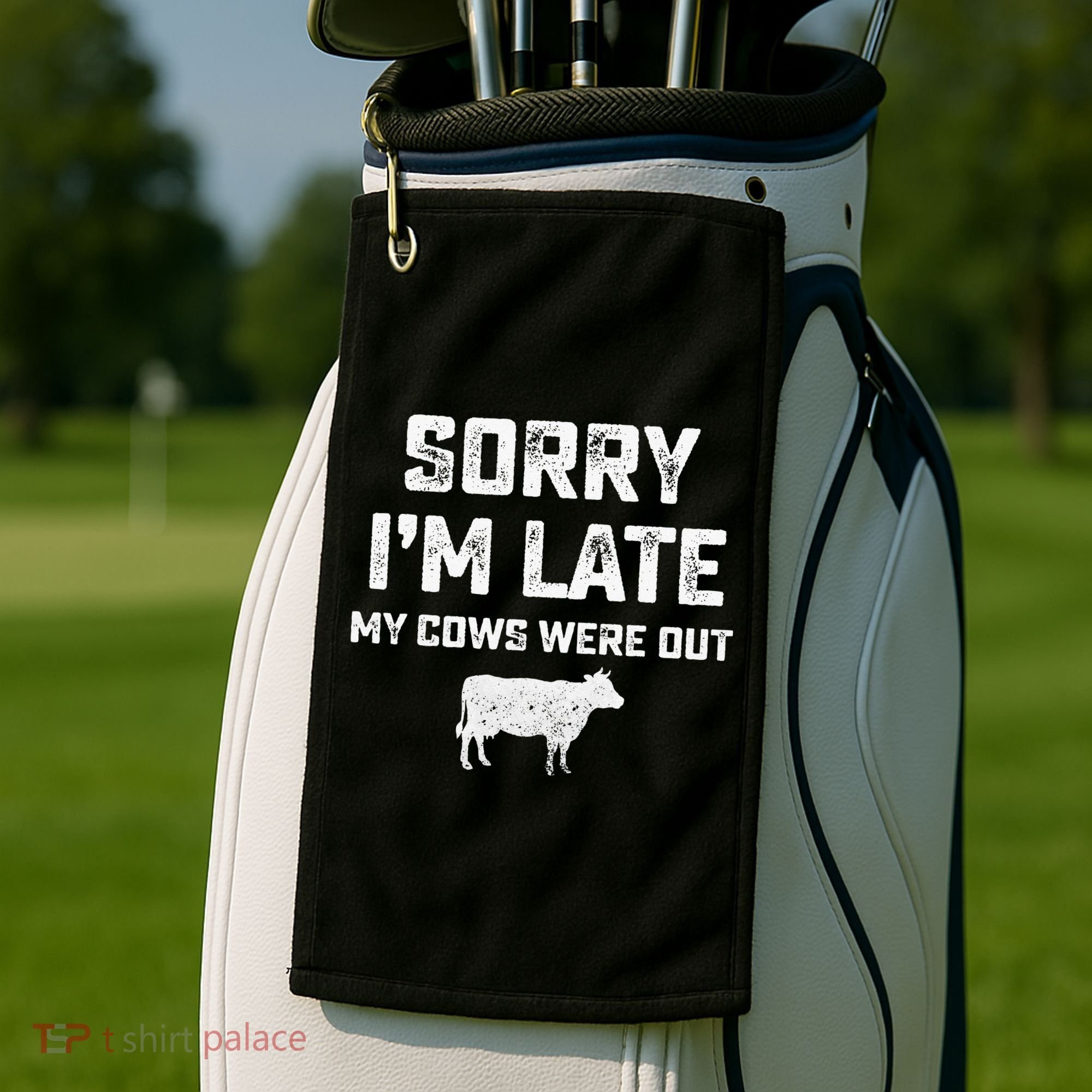 Cow sorry i'm late my cows were out Golf Towel