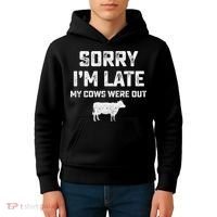 Cow sorry i'm late my cows were out Kids Hoodie thumb 4
