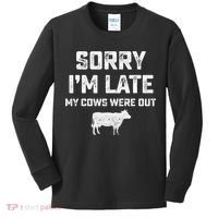 Cow sorry i'm late my cows were out Kids Long Sleeve Shirt thumb 0