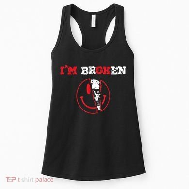 Confused Smile I'm Broken Invisible Illness I'm OK Broken Women's Tank Top